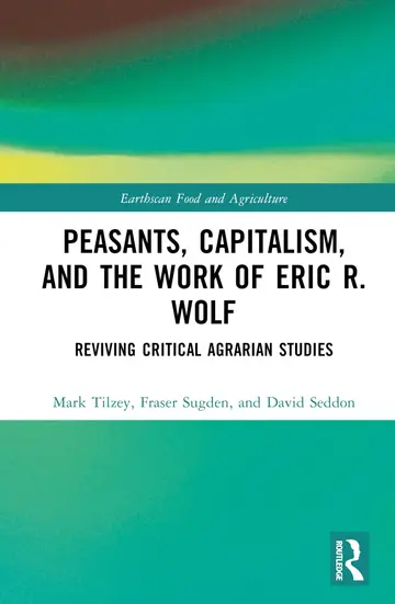 Cover of Peasants, Capitalism, and the Work of Eric R. Wolf