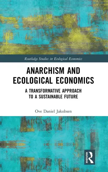 Cover of Anarchism and Ecological Economics