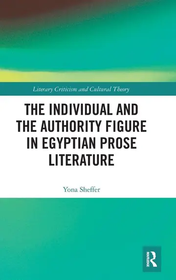 Cover of The Individual and the Authority Figure in Egyptian Prose Literature