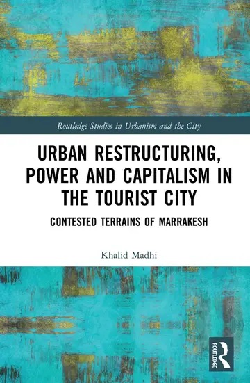 Cover of Urban Restructuring, Power and Capitalism in the Tourist City