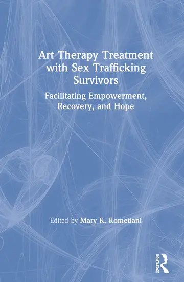 Cover of Art Therapy Treatment with Sex Trafficking Survivors