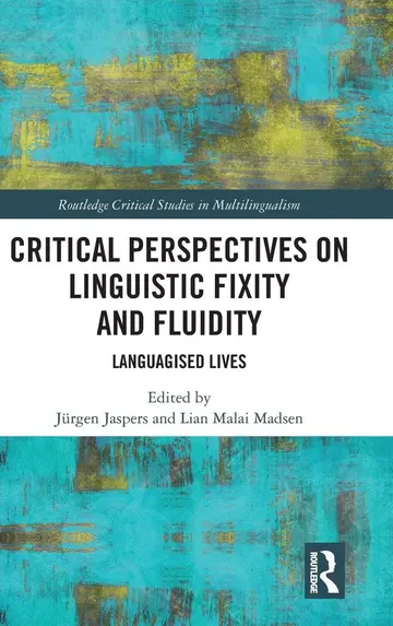 Cover of Critical Perspectives on Linguistic Fixity and Fluidity