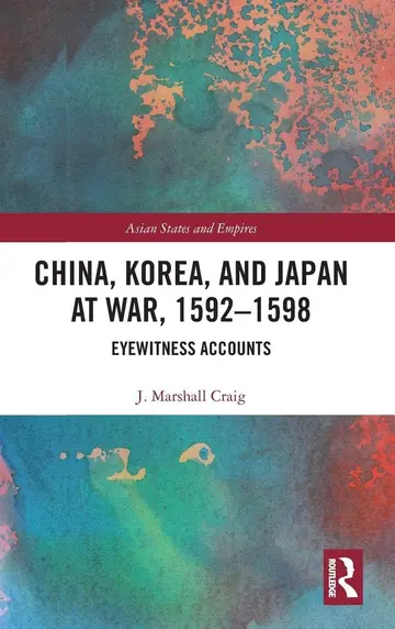 Cover of China, Korea & Japan at War, 1592–1598