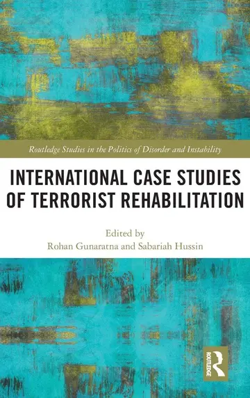 Cover of International Case Studies of Terrorist Rehabilitation