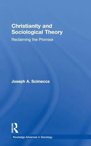 Cover of Christianity and Sociological Theory