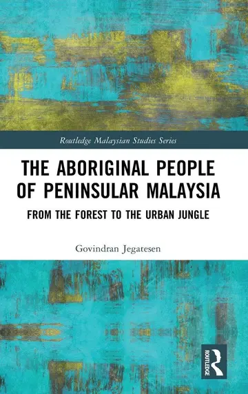 Cover of The Aboriginal People of Peninsular Malaysia
