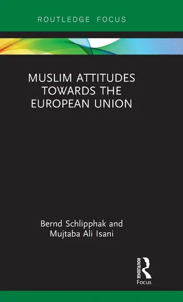 Cover of Muslim Attitudes Towards the European Union
