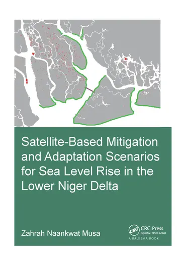 Cover of Satellite-Based Mitigation and Adaptation Scenarios for Sea Level Rise in the Lower Niger Delta