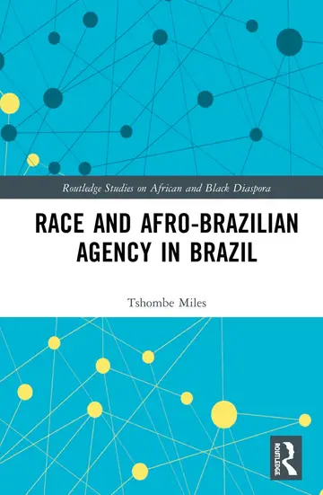 Cover of Race and Afro-Brazilian Agency in Brazil
