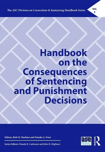 Cover of Handbook on the Consequences of Sentencing and Punishment Decisions, 1St Edition