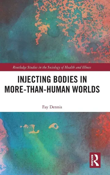 Cover of Injecting Bodies in More-than-Human Worlds
