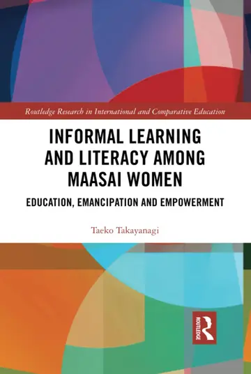 Cover of Informal Learning and Literacy Among Maasai Women