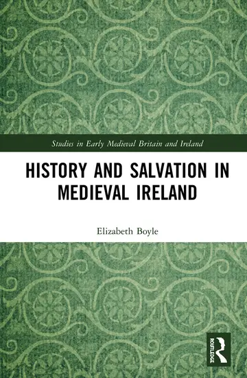 Cover of History and Salvation in Medieval Ireland