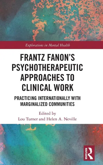Cover of Frantz Fanon's Psychotherapeutic Approaches to Clinical Work