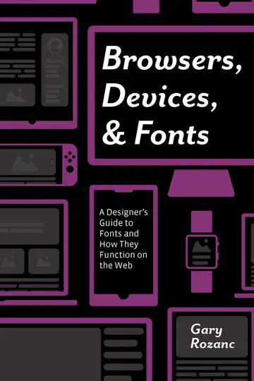 Cover of Browsers, Devices, & Fonts