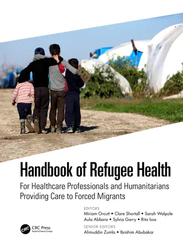 Cover of Handbook of Refugee Health for Healthcare Professionals and Humanitarians Providing Care to Forced Migrants