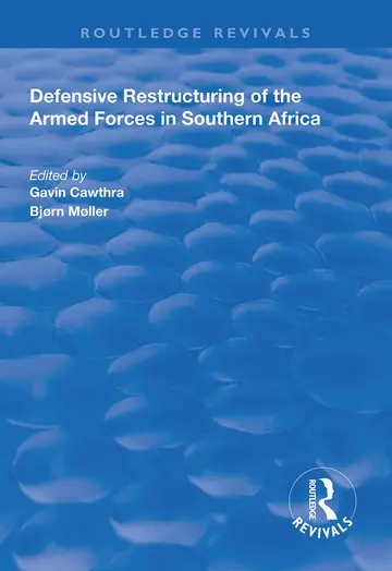 Cover of Defensive Restructuring of the Armed Forces in Southern Africa