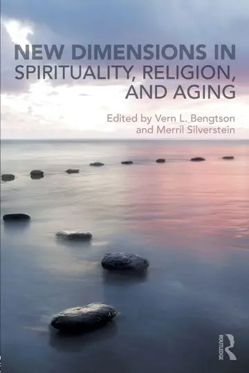 Cover of New Dimensions in Spirituality, Religion, and Aging, 1St Edition