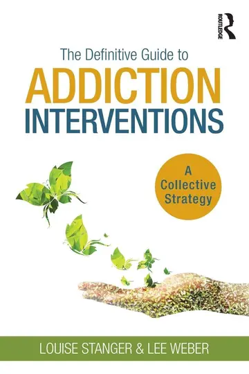 Cover of The Definitive Guide to Addiction Interventions