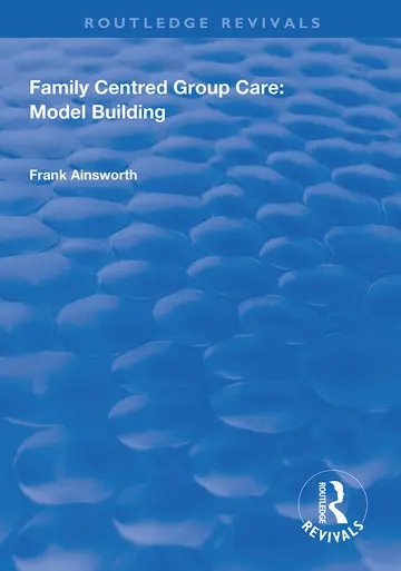 Cover of Family Centred Group Care