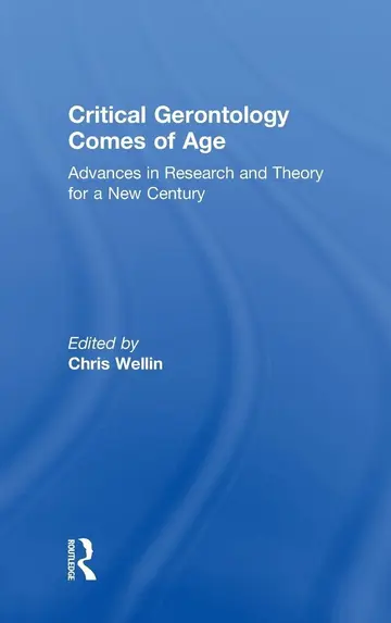 Cover of Critical Gerontology Comes of Age