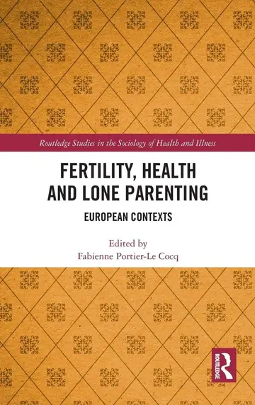 Cover of Fertility, Health and Lone Parenting