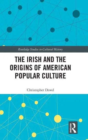 Cover of The Irish and the Origins of American Popular Culture