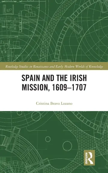 Cover of Spain and the Irish Mission, 1609-1707