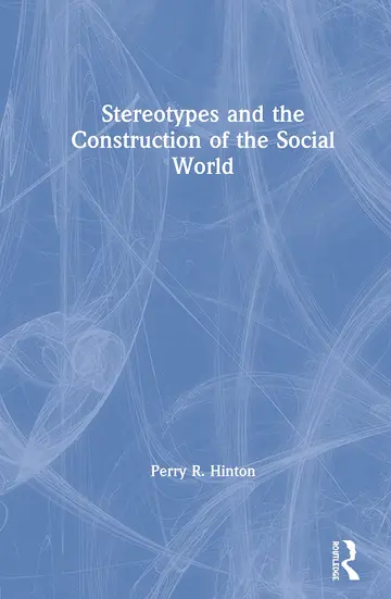 Cover of Stereotypes and the Construction of the Social World