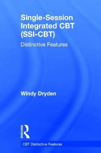 Cover of Single-Session Integrated CBT (SSI CBT)