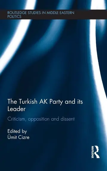 Cover of The Turkish Ak Party and Its Leader