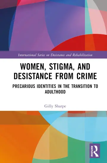 Cover of Women, Stigma, and Desistance from Crime
