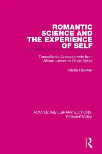 Cover of Romantic Science and the Experience of Self