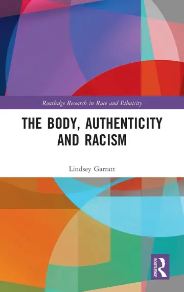Cover of The Body, Authenticity and Racism