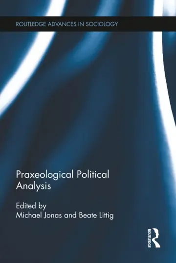 Cover of Praxeological Political Analysis