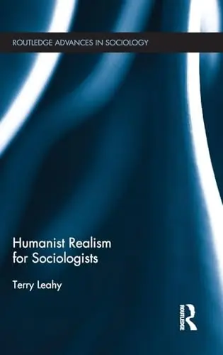 Cover of Humanist Realism for Sociologists