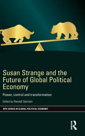 Cover of Susan Strange and the Future of Global Political Economy