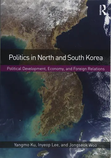 Cover of Politics in North and South Korea Political Development Economy and Foreign Relations