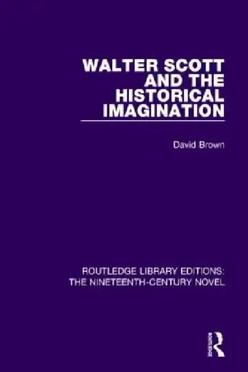 Cover of Walter Scott And The Historical Imagination