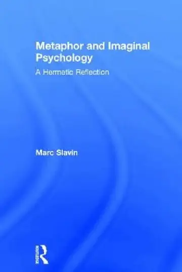 Cover of Metaphor and Imaginal Psychology