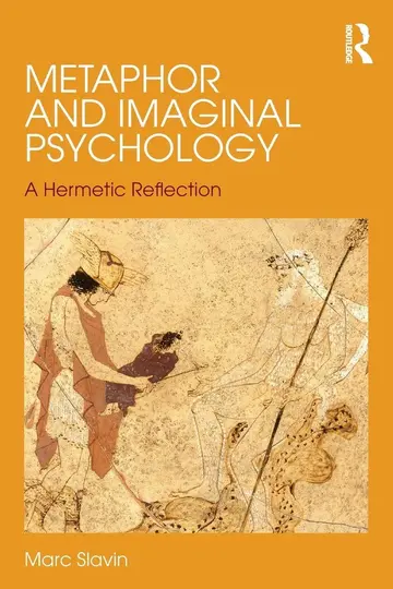 Cover of Metaphor and Imaginal Psychology