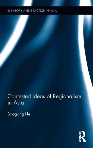 Cover of Contested Ideas of Regionalism in Asia