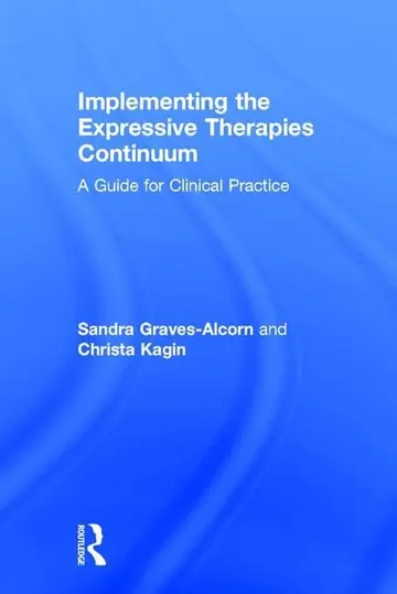 Cover of Implementing the Expressive Therapies Continuum