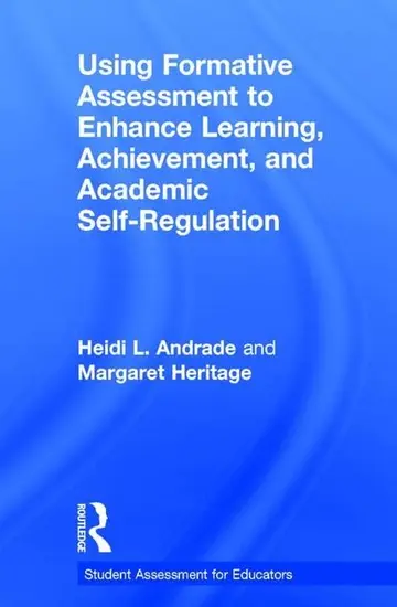 Cover of Using Formative Assessment to Enhance Learning, Achievement, and Academic Self-Regulation