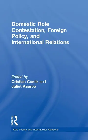 Cover of Domestic Role Contestation, Foreign Policy, and International Relations