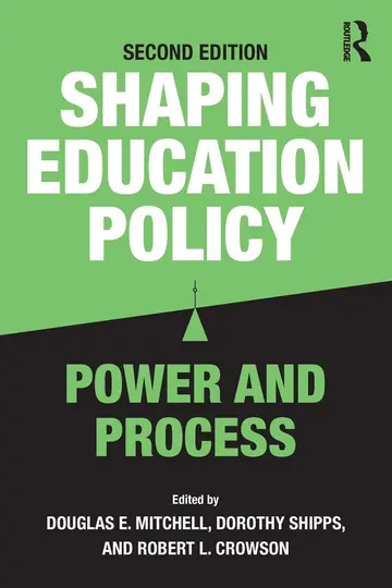 Cover of Shaping Education Policy Power and Process 2Ed