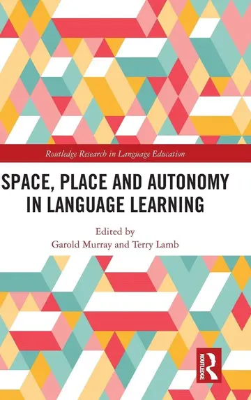 Cover of Space, Place and Autonomy in Language Learning