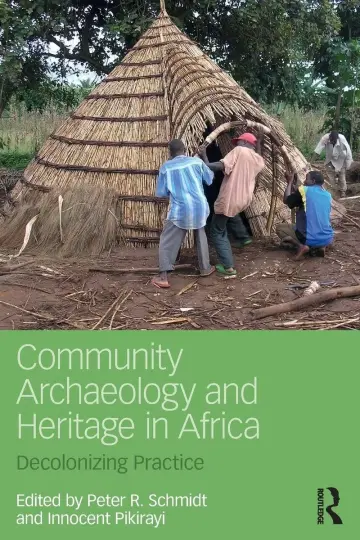 Cover of Community Archaeology and Heritage in Africa