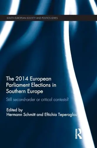 Cover of The 2014 European Parliament Elections in Southern Europe
