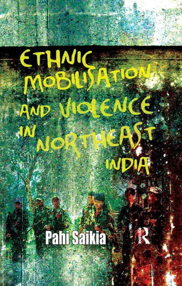 Cover of Ethnic Mobilisation and Violence in Northeast India
